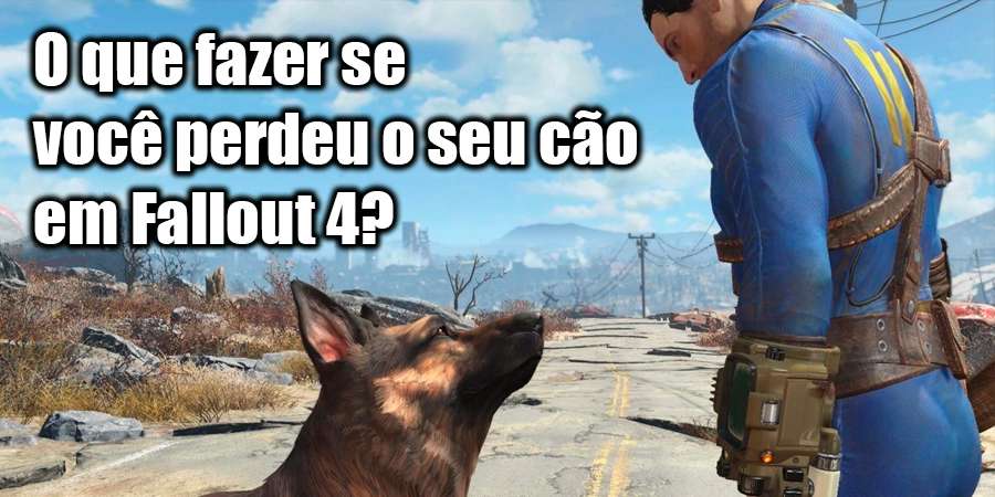 Falta Dogmeat em Fallout 4