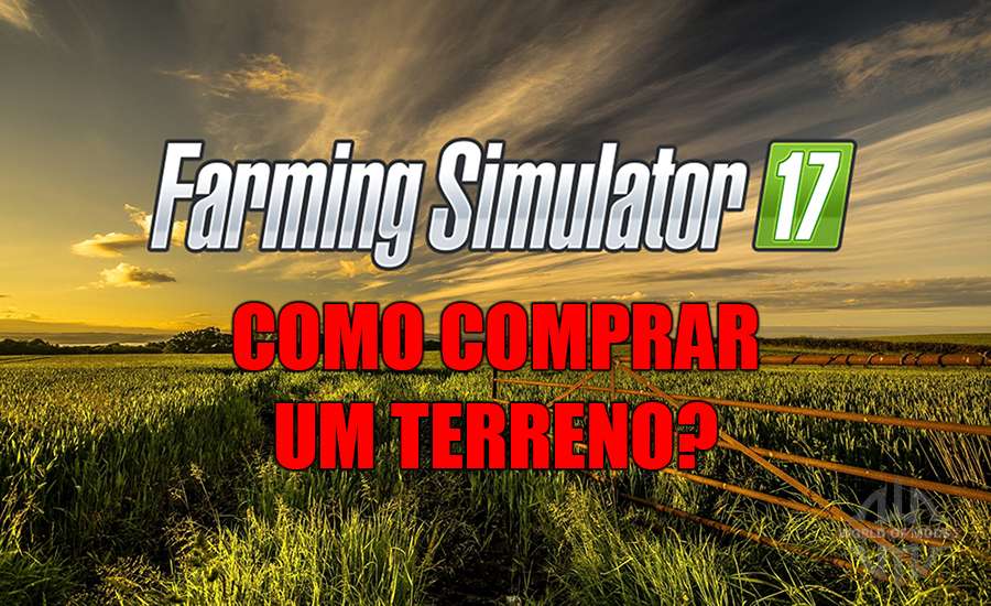 Como comprar um campo em Farming Simulator 2017